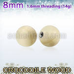 crball8 8mm crocodile wood ball with 316l steel 1.6mm threading