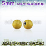 jfball5 5mm jackfruit wood ball with 316l steel 1.6mm threading