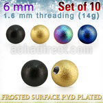 xfobt6g set w 6mm pvd plated steel ball w frosted surface 1.6mm